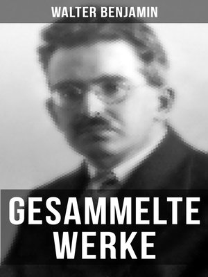 cover image of Gesammelte Werke von Walter Benjamin